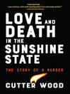 Cover image for Love and Death in the Sunshine State